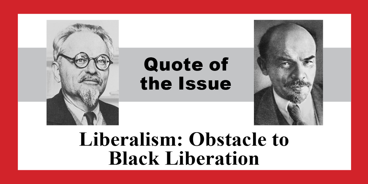 Liberalism: Obstacle to Black Liberation