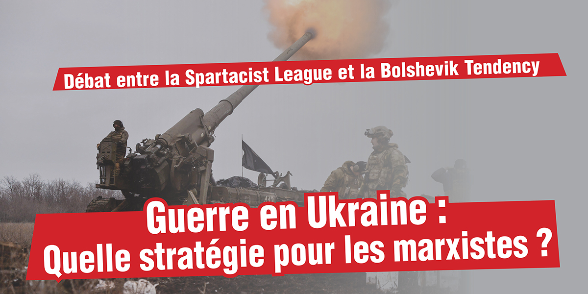 Guerre en Ukraine : Quelle stratégie pour les marxistes ?