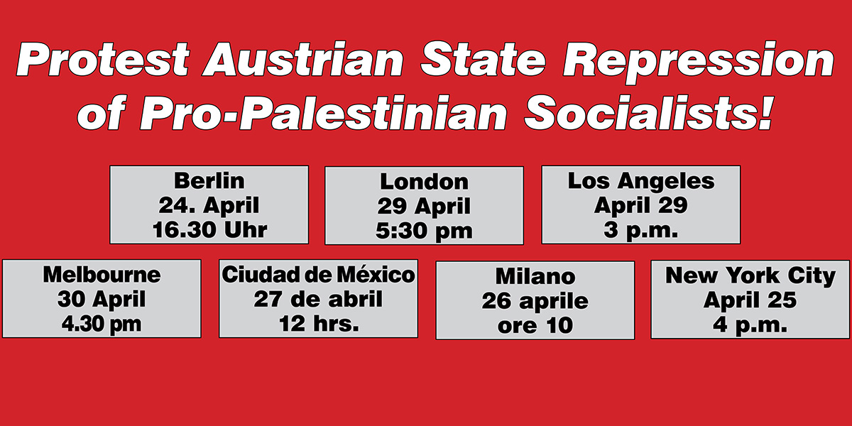 Protest Austrian State Repression of Pro-Palestinian Socialists!  |  2024년 4월 12일