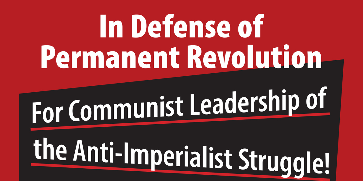 For Communist Leadership of the Anti-Imperialist Struggle!