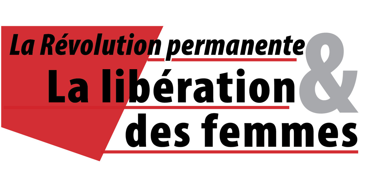 La Révolution permanente et la libération des femmes: Femmes et Révolution