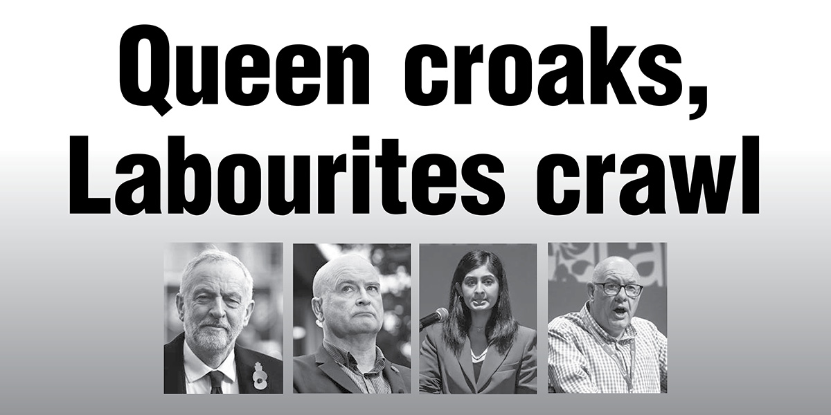Queen croaks, Labourites crawl