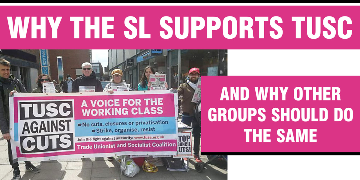 Why the Spartacist League supports TUSC and why other groups should do the same
