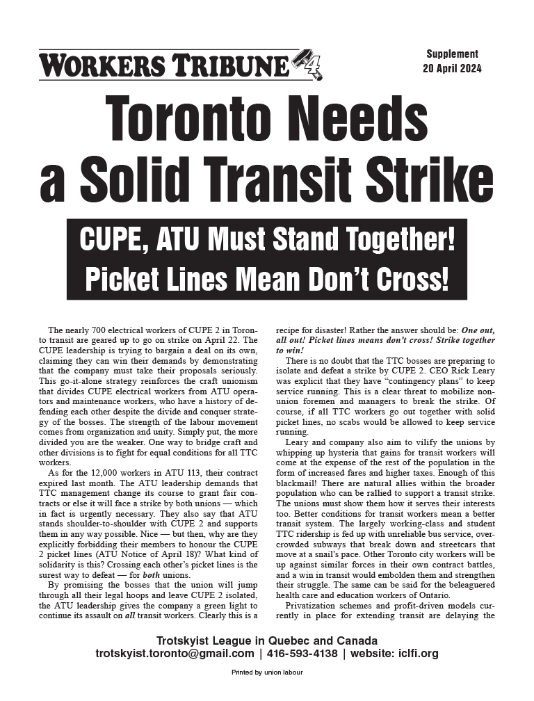 Toronto Needs a Solid Transit Strike  |  20 Nisan 2024