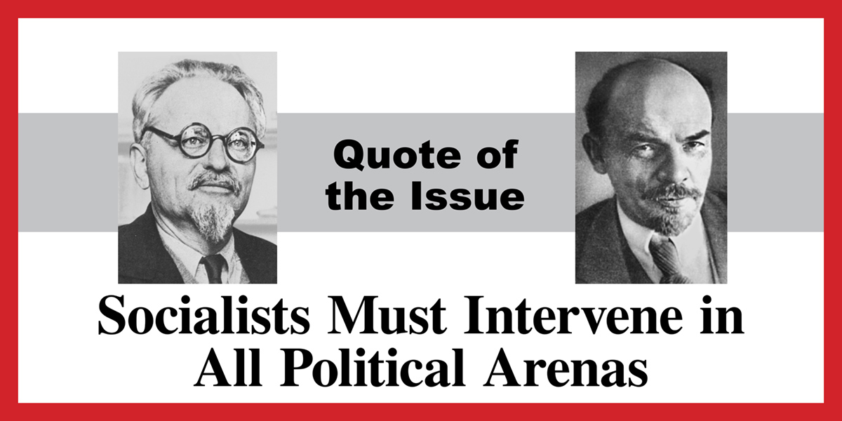 Socialists Must Intervene in All Political Arenas